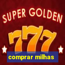 comprar milhas